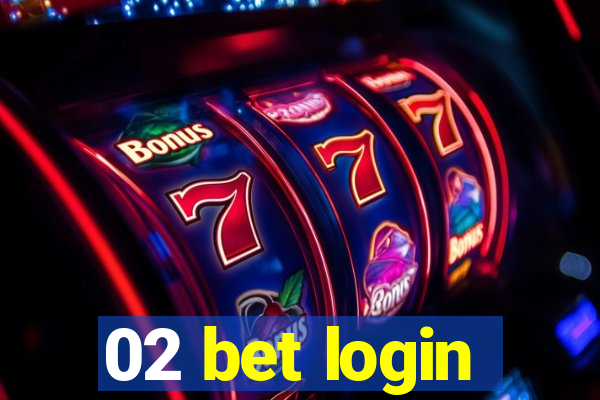 02 bet login